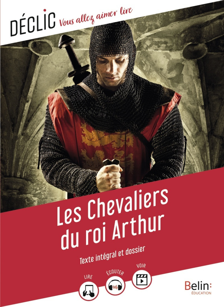 LES CHEVALIERS DU ROI ARTHUR - BRODHAG GAELLE - BELIN EDUCATION