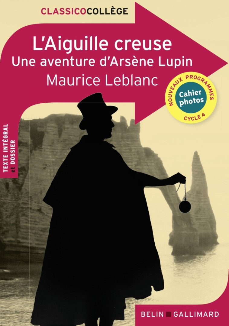 L'AIGUILLE CREUSE UNE AVENTURE D'ARSENE LUPIN - LEBLANC MAURICE - BELIN EDUCATION