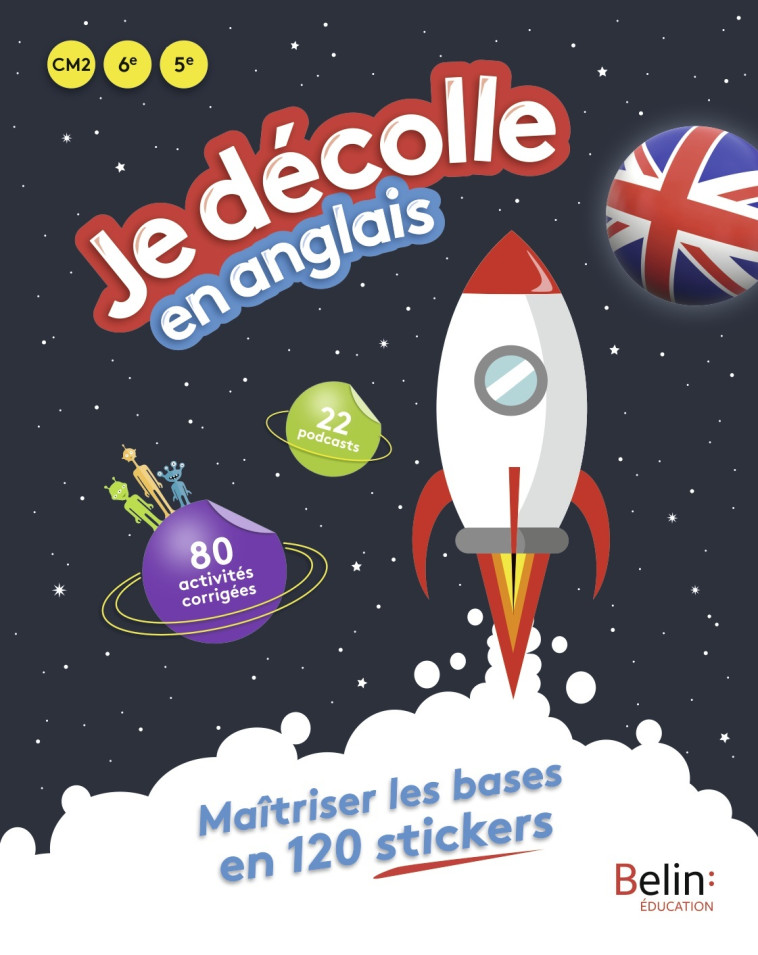 JE DECOLLE EN ANGLAIS CM2 6E 5E - PETIT EMMANUELLE - BELIN EDUCATION