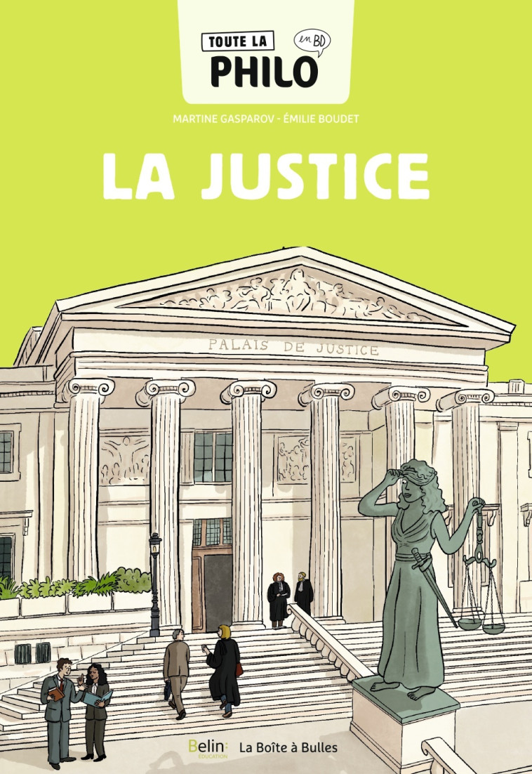 TOUTE LA PHILO EN BD - LA JUSTICE - GASPAROV/BOUDET - BELIN EDUCATION