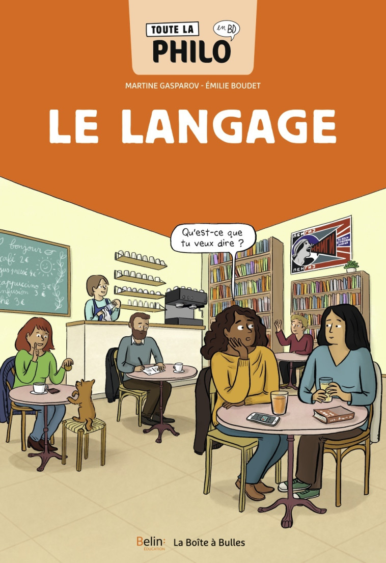 TOUTE LA PHILO EN BD - LE LANGAGE - GASPAROV/BOUDET - BELIN EDUCATION