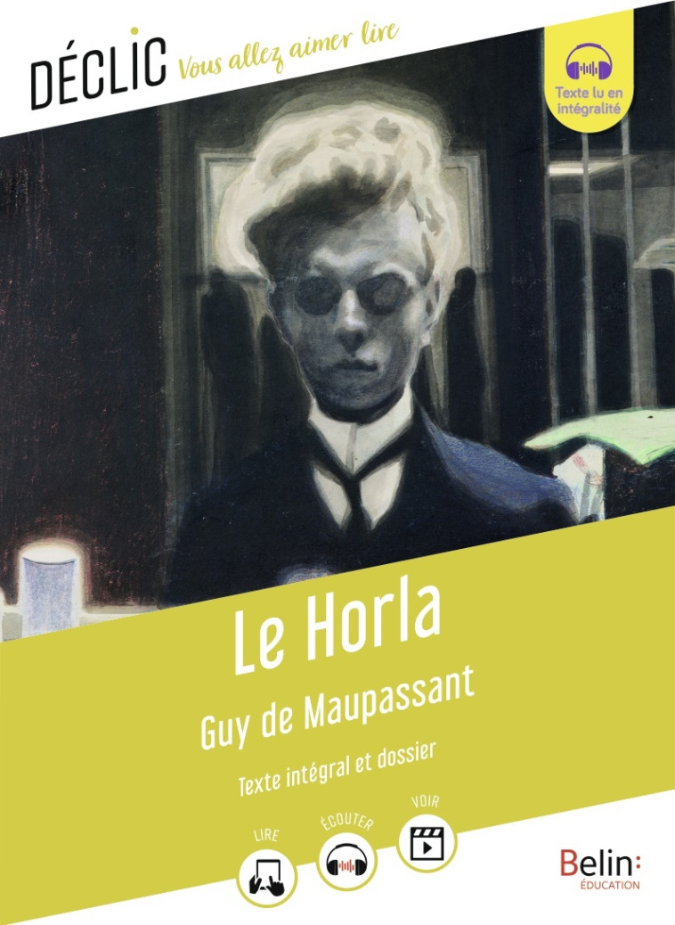 LE HORLA - DE MAUPASSANT/LEBAS - BELIN EDUCATION