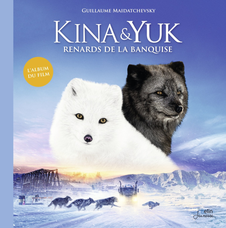 KINA ET YUK - MAIDATCHEVSKY GUILLA - BELIN EDUCATION