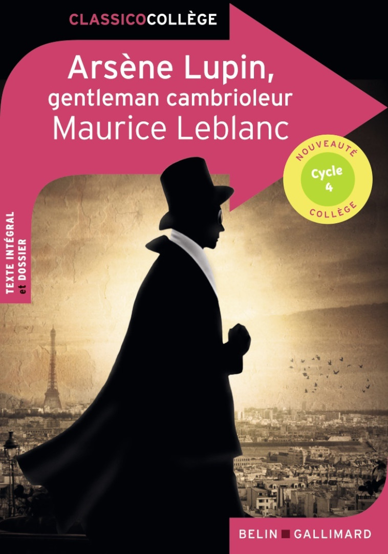 ARSENE LUPIN, GENTLEMAN CAMBRIOLEUR - LEBLANC/HANNEDOUCHE - BELIN EDUCATION