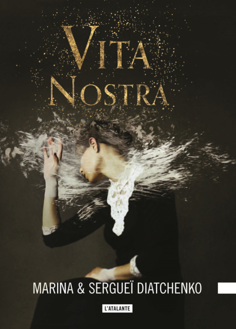 LES METAMORPHOSES T01 VITA NOSTRA - DIATCHENKO - ATALANTE