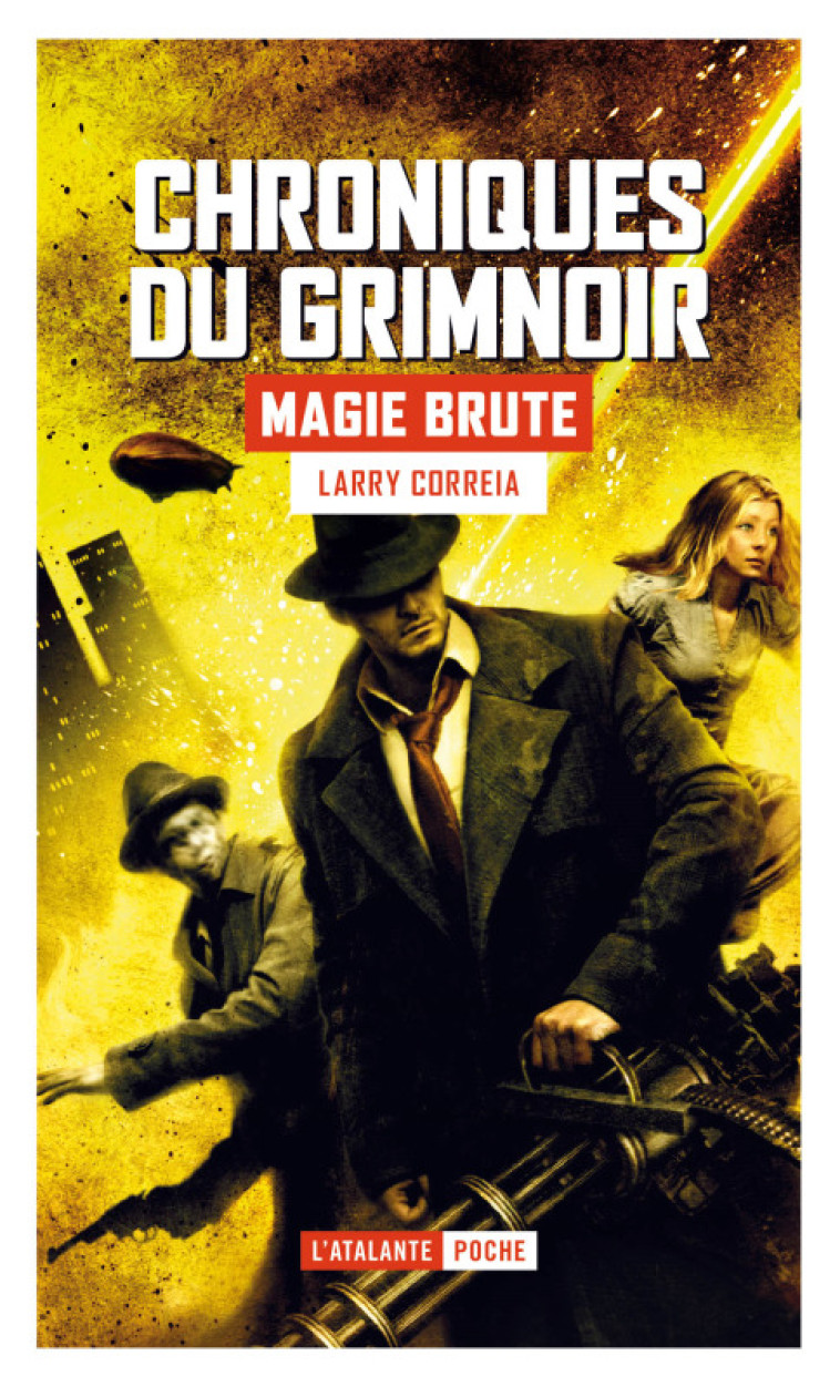 CHRONIQUES DU GRIMNOIR T01 MAGIE BRUTE - CORREIA LARRY - ATALANTE