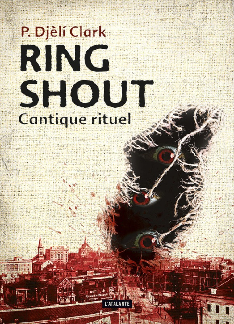 RING SHOUT - CANTIQUE RITUEL - CLARK DJELI P. - ATALANTE