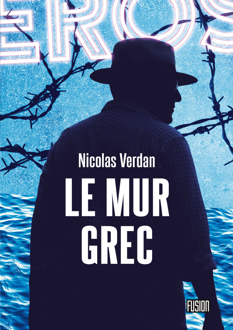 LE MUR GREC - VERDAN NICOLAS - ATALANTE