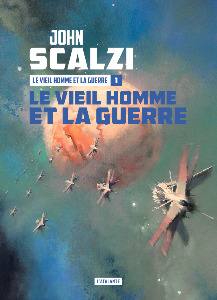 LE VIEIL HOMME ET LA GUERRE T01 - SCALZI JOHN - ATALANTE