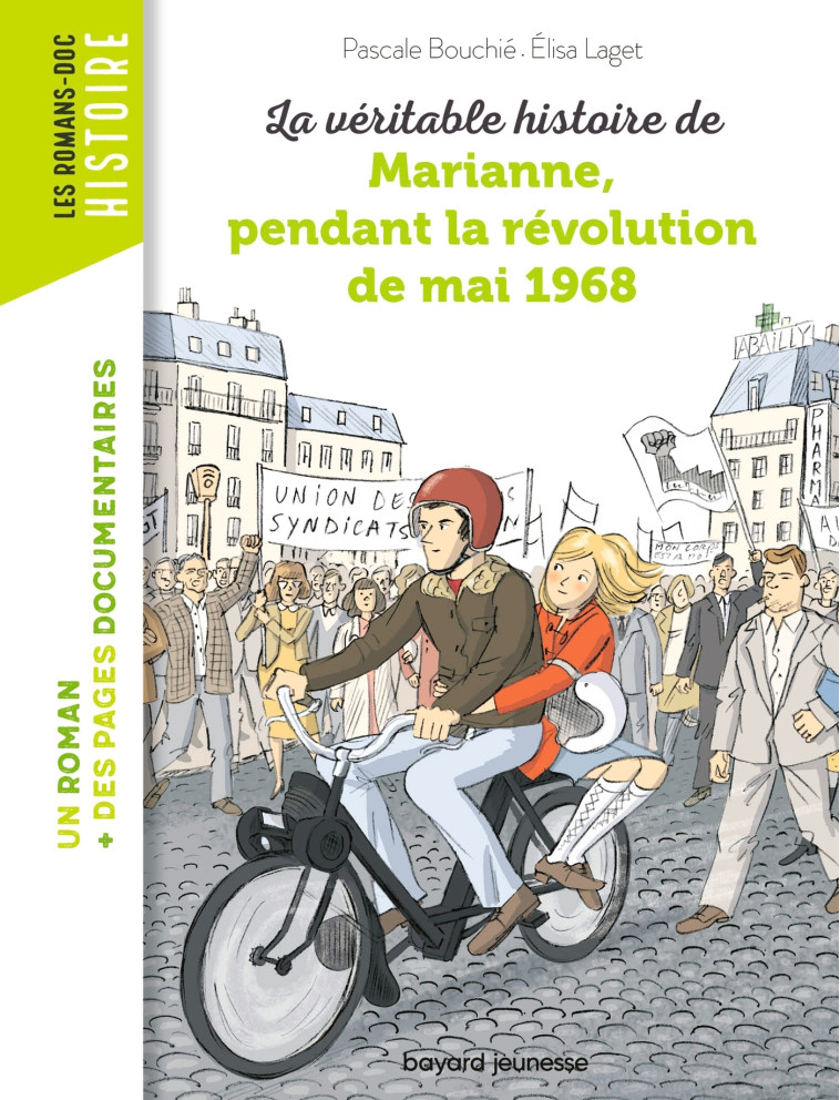 LA VERITABLE HISTOIRE DE MARIANNE PENDANT LA REVOLUTION DE MAI 1968 - LAGET/BOUCHIE - BAYARD JEUNESSE