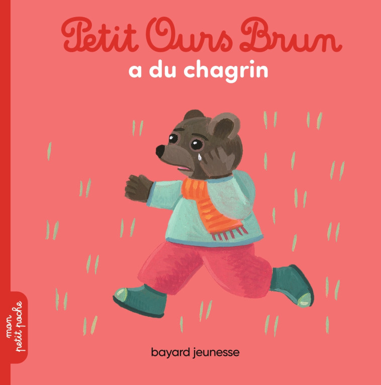 PETIT OURS BRUN A DU CHAGRIN - AUBINAIS/BOUR - BAYARD JEUNESSE