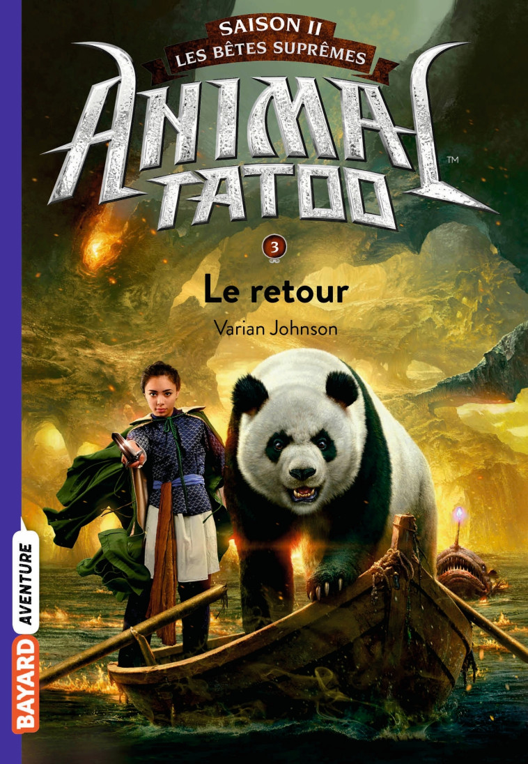 ANIMAL TATOO SAISON 2 T03 LE RETOUR - JOHNSON VARIAN - BAYARD JEUNESSE