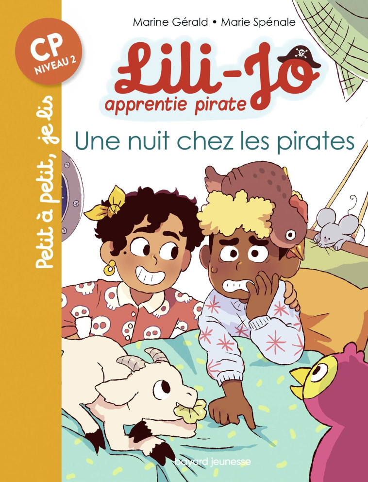 LILI-JO APPRENTIE PIRATE T02 UNE NUIT CHEZ LES PIRATES CP NIVEAU 2 - GERALD MARINE - BAYARD JEUNESSE