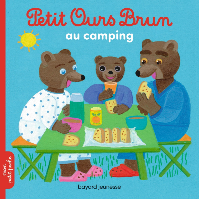 PETIT OURS BRUN AU CAMPING - AUBINAIS/BOUR - BAYARD JEUNESSE