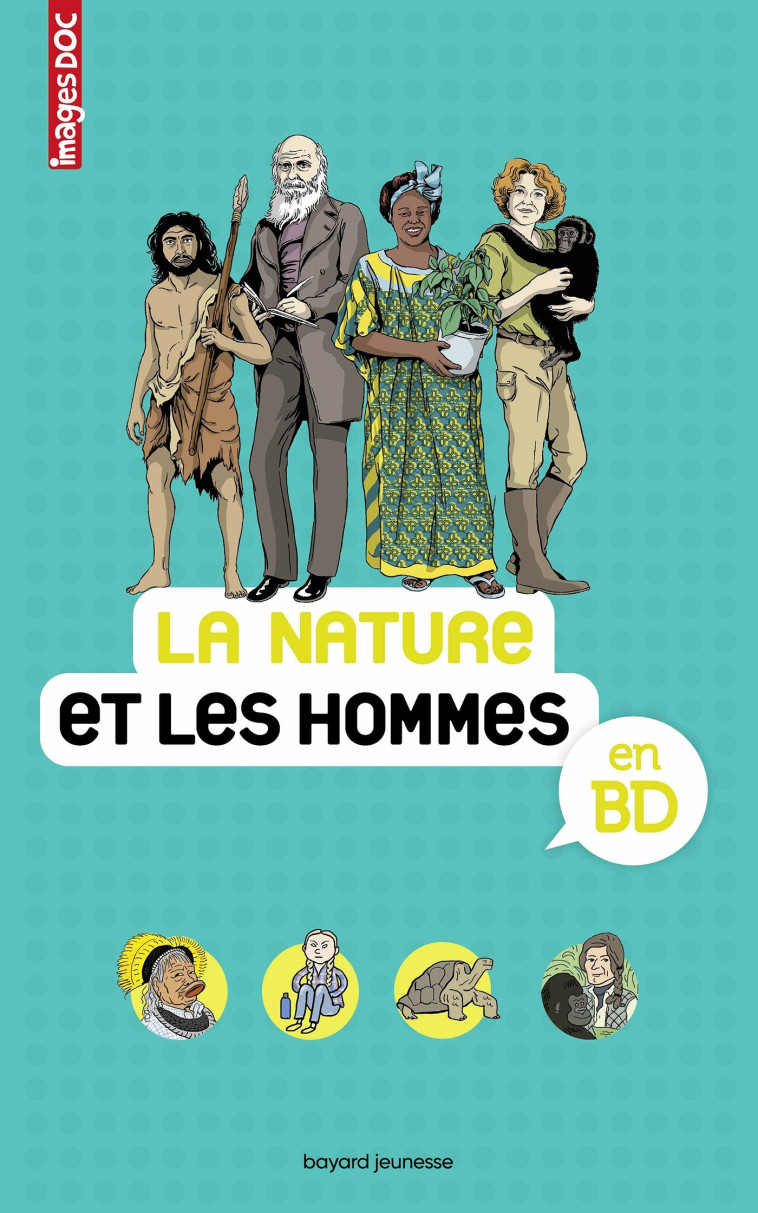 LA NATURE ET LES HOMMES EN BD - FIGUERAS/VEILLON - BAYARD JEUNESSE