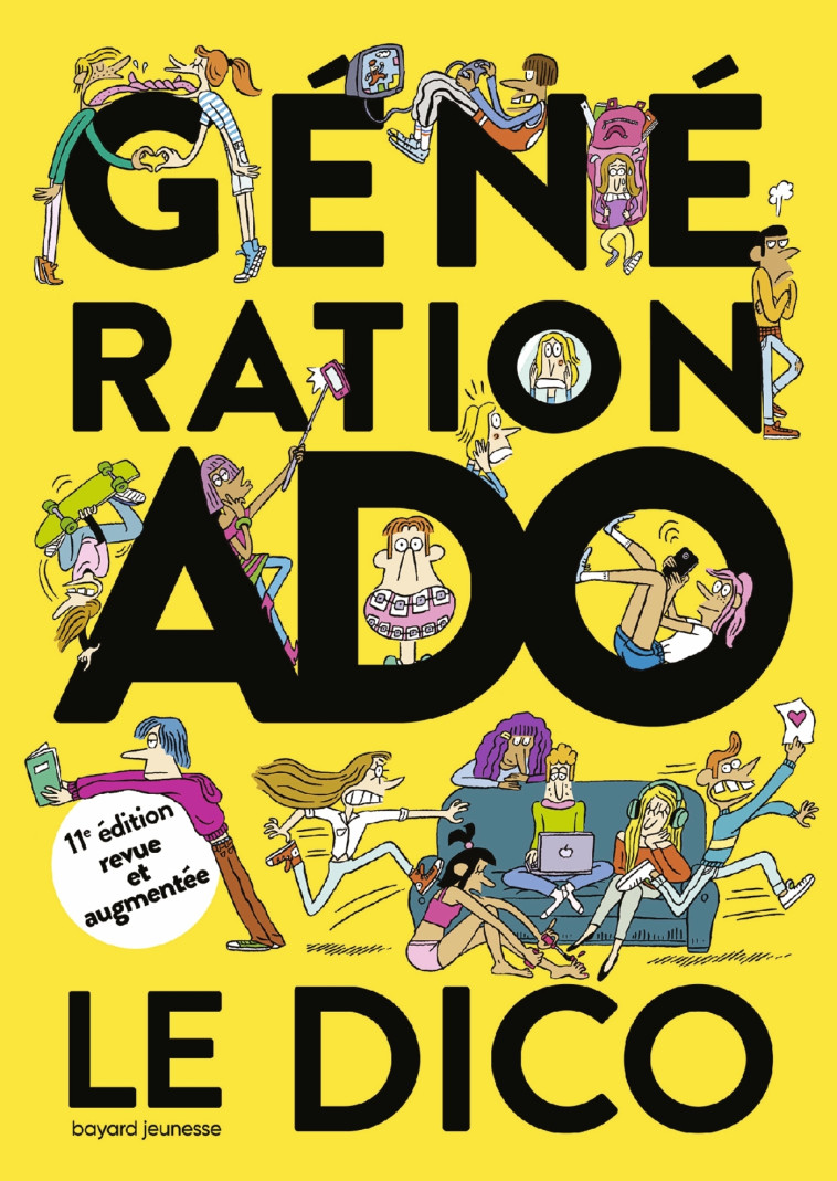 GENERATION ADO LE DICO 2020-2021 11E ED - SZAPIRO-MANOUKIAN - BAYARD JEUNESSE