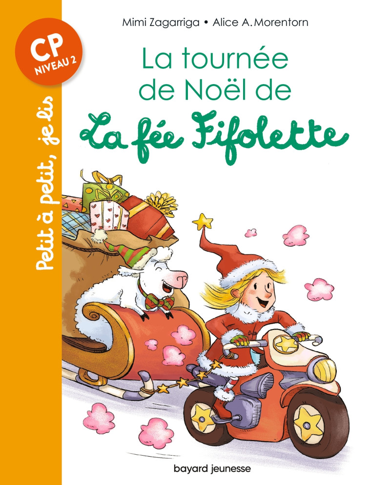 LA TOURNEE DE NOEL DE LA FEE FIFOLETTE CP NIVEAU 2 - ZAGARRIGA - BAYARD JEUNESSE