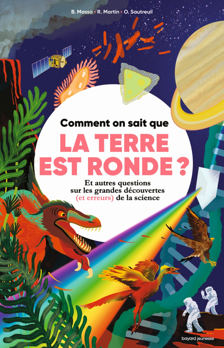 COMMENT ON SAIT... QUE LA TERRE EST RONDE ? - SAUTREUIL/MARTIN - BAYARD JEUNESSE