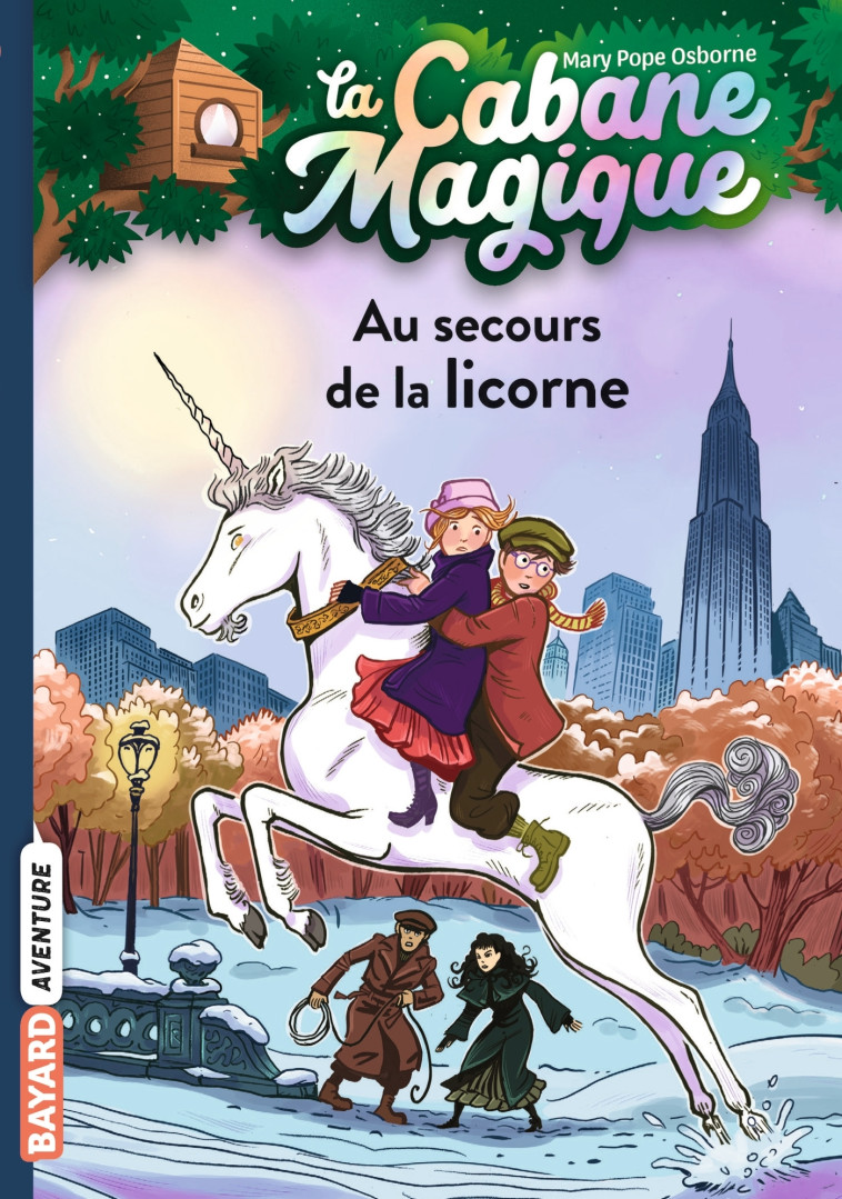 LA CABANE MAGIQUE T31 AU SECOURS DE LA LICORNE - POPE OSBORNE/MASSON - BAYARD JEUNESSE