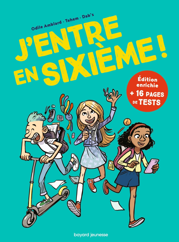 J'ENTRE EN SIXIEME ! - AMBLARD/MAUNIER - BAYARD JEUNESSE