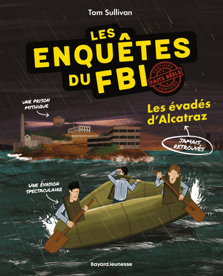 LES ENQUÊTES DU F.B.I T02 LES ÉVADÉS D'ALCATRAZ - SULLIVAN TOM - BAYARD JEUNESSE