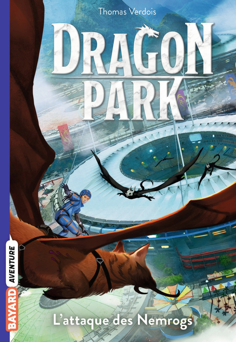 DRAGON PARK T01 L'ATTAQUE DES NEMROGS - VERDOIS/CARRE - BAYARD JEUNESSE