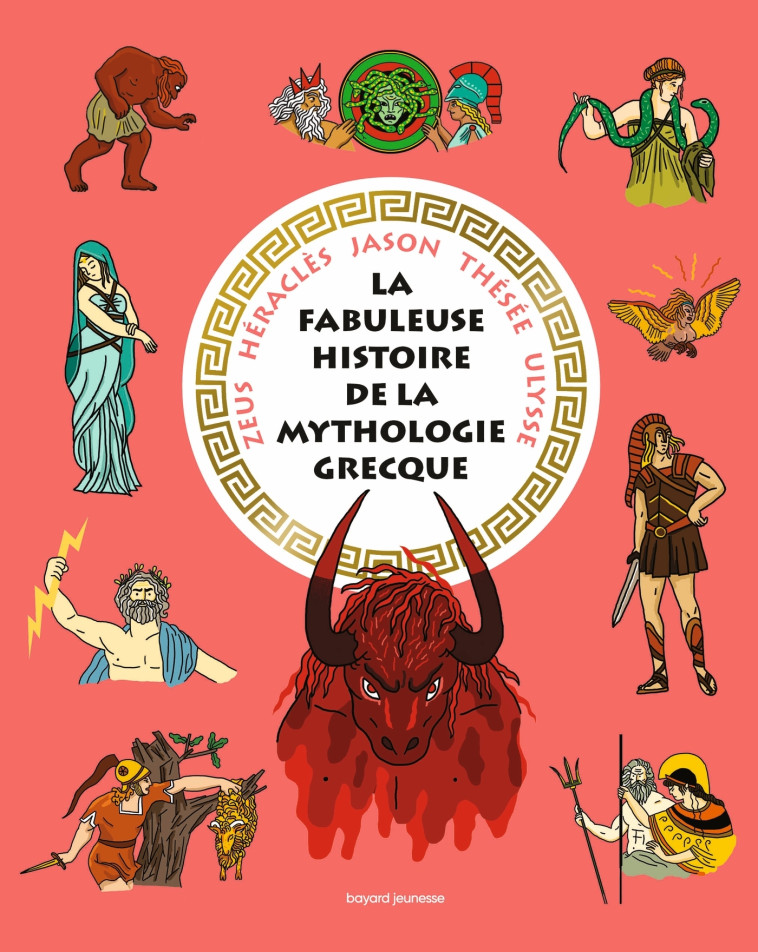 LA FABULEUSE HISTOIRE DE LA MYTHOLOGIE GRECQUE - LAVAQUERIE KLEIN - BAYARD JEUNESSE