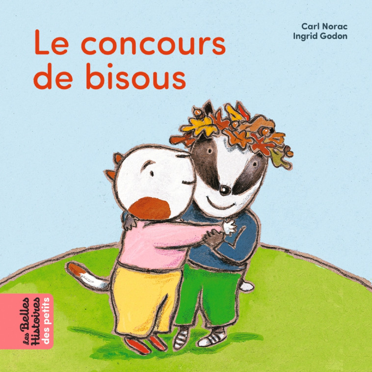 LE CONCOURS DE BISOUS - NORAC/GODON - BAYARD JEUNESSE