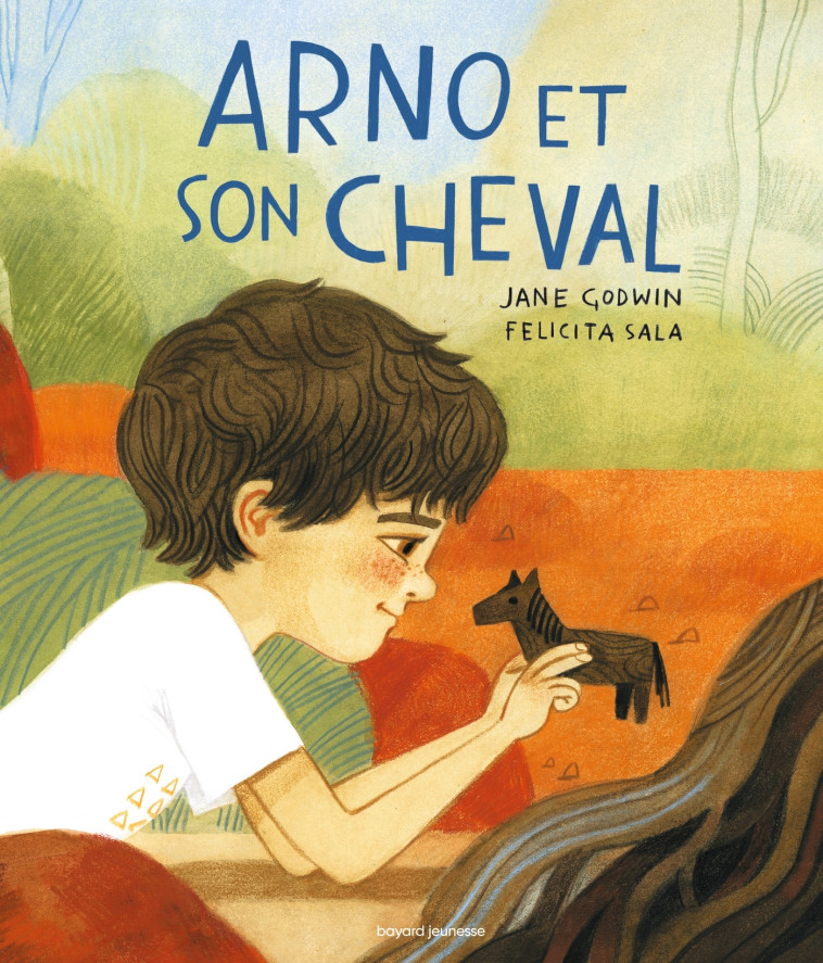 ARNO ET SON CHEVAL - SALA/GODWIN - BAYARD JEUNESSE