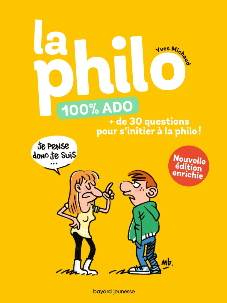 LA PHILO 100% ADO ED 2021 - MICHAUD/BOISTEAU - BAYARD JEUNESSE