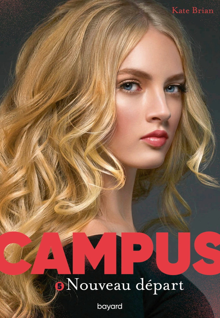 CAMPUS T05 NOUVEAU DEPART - BRIAN KATE - BAYARD JEUNESSE