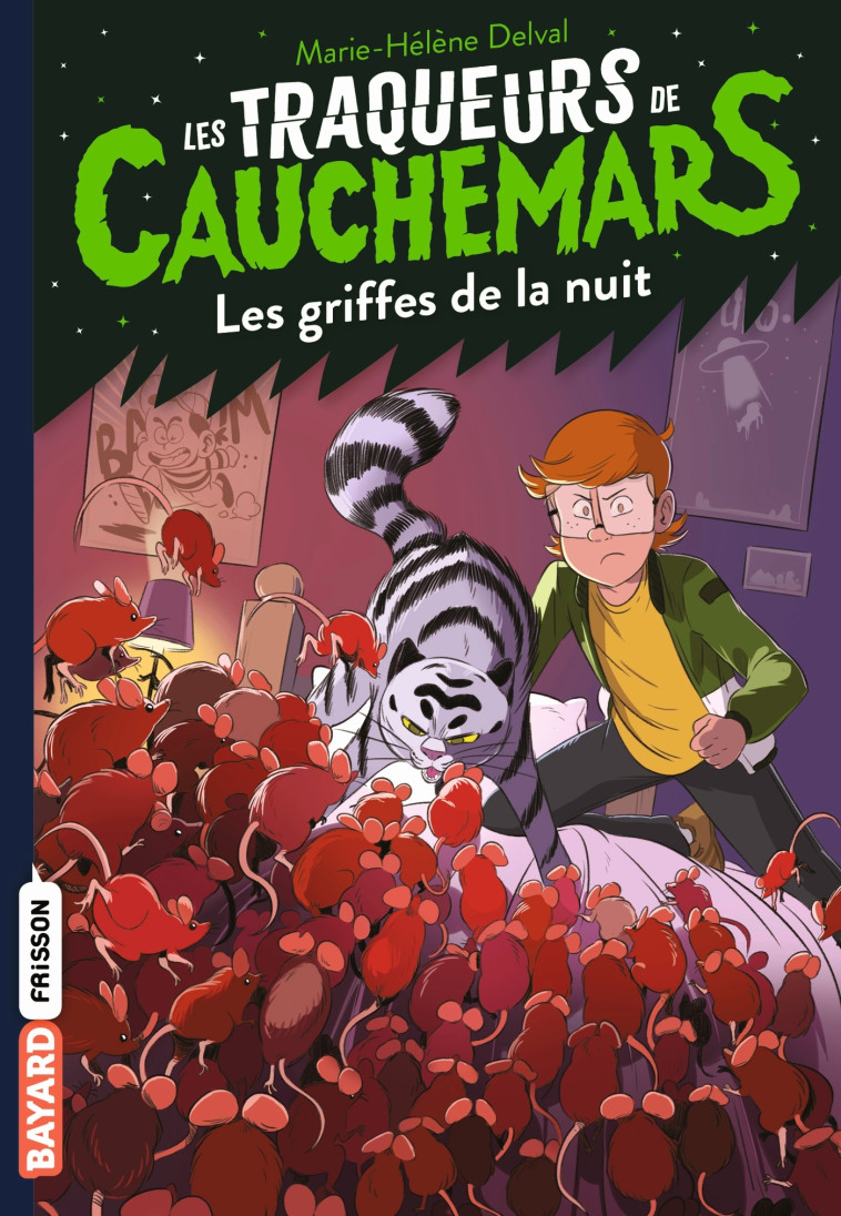 LES TRAQUEURS DE CAUCHEMARS, TOME 06 - LES GRIFFES DE LA NUIT - DELVAL MARIE-HELENE - BAYARD JEUNESSE