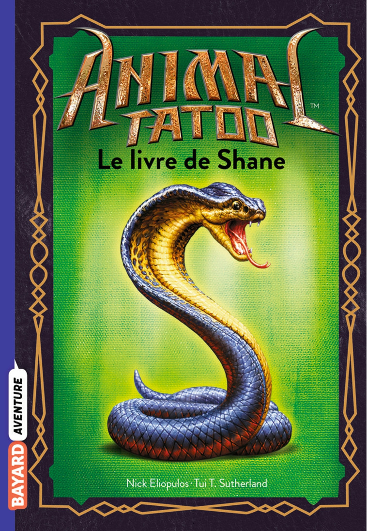 ANIMAL TATOO HORS SERIE, TOME 02 - LE LIVRE DE SHANE - T. SUTHERLAND - BAYARD JEUNESSE