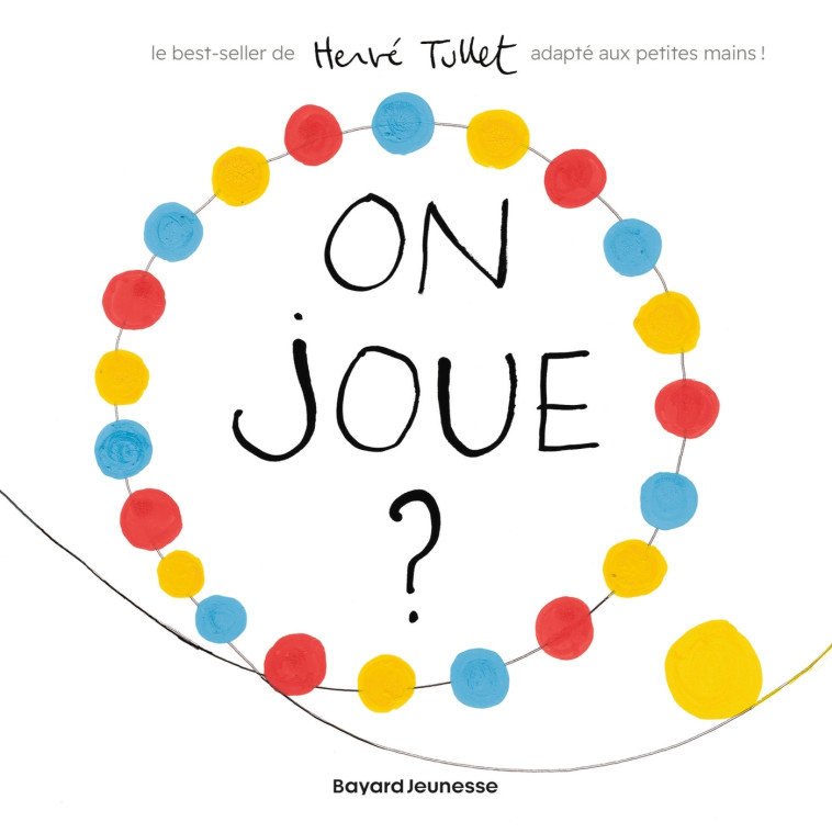 ON JOUE ? - TULLET HERVE - BAYARD JEUNESSE