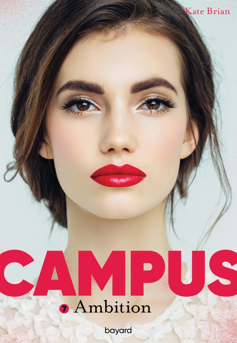 CAMPUS T07  AMBITION - BRIAN KATE - BAYARD JEUNESSE