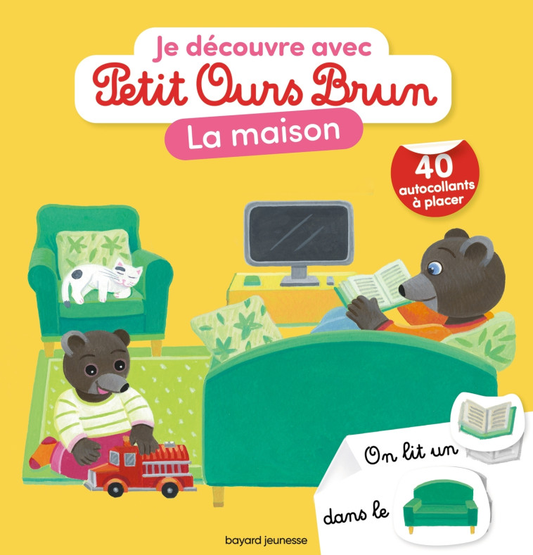 JE DECOUVRE AVEC PETIT OURS BRUN - LA MAISON - AUBINAIS - BAYARD JEUNESSE