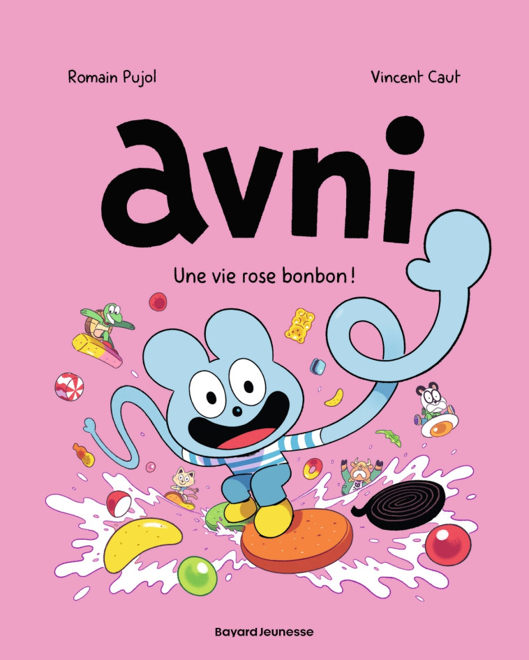 AVNI T06 UNE VIE ROSE BONBON - PUJOL/CAUT - BAYARD JEUNESSE