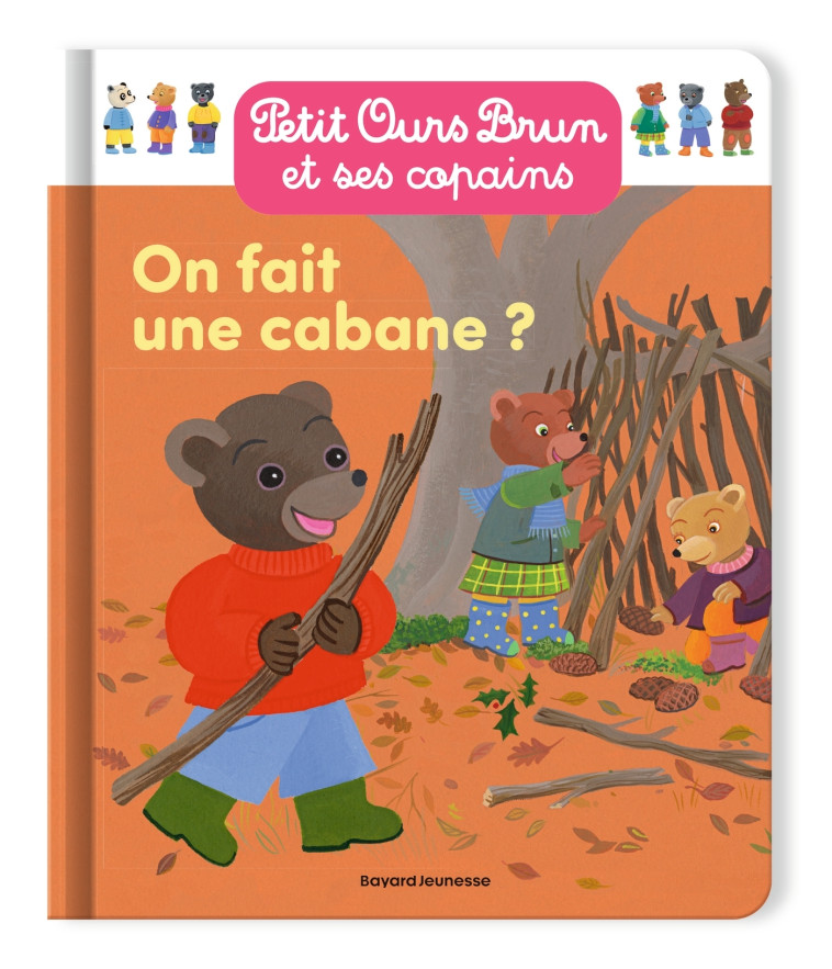 ON FAIT UNE CABANE ? - AUBINAIS/BOUR - BAYARD JEUNESSE