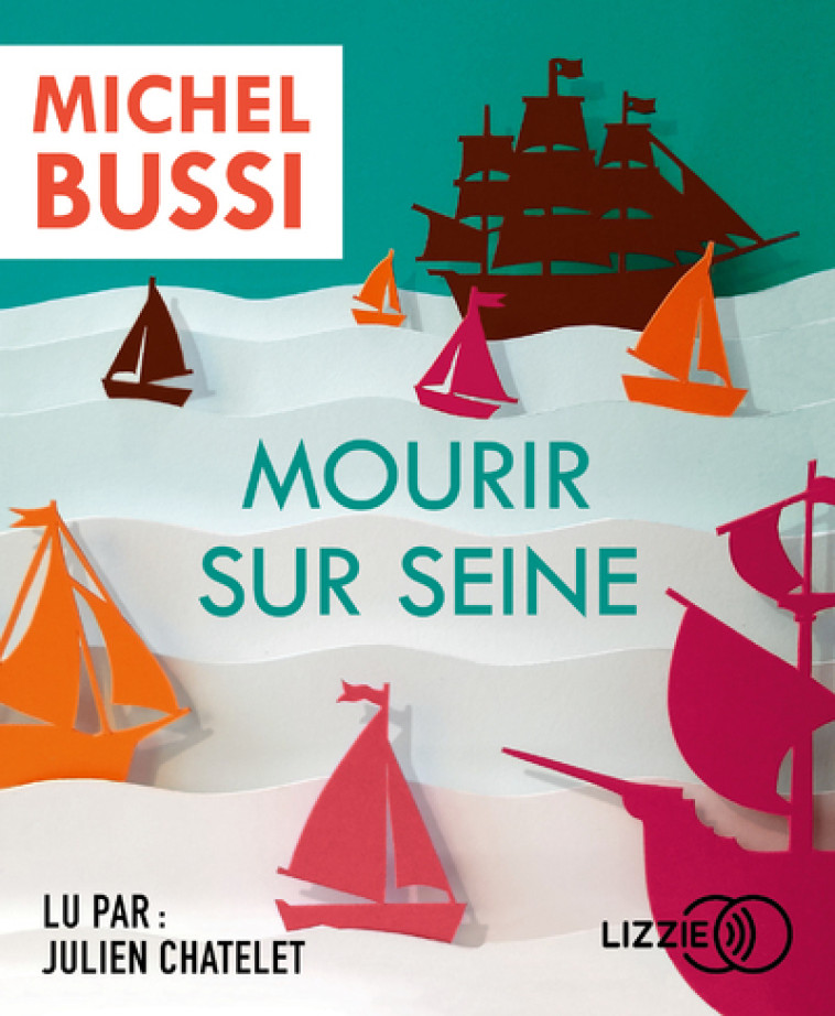 MOURIR SUR SEINE - BUSSI MICHEL - LIZZIE