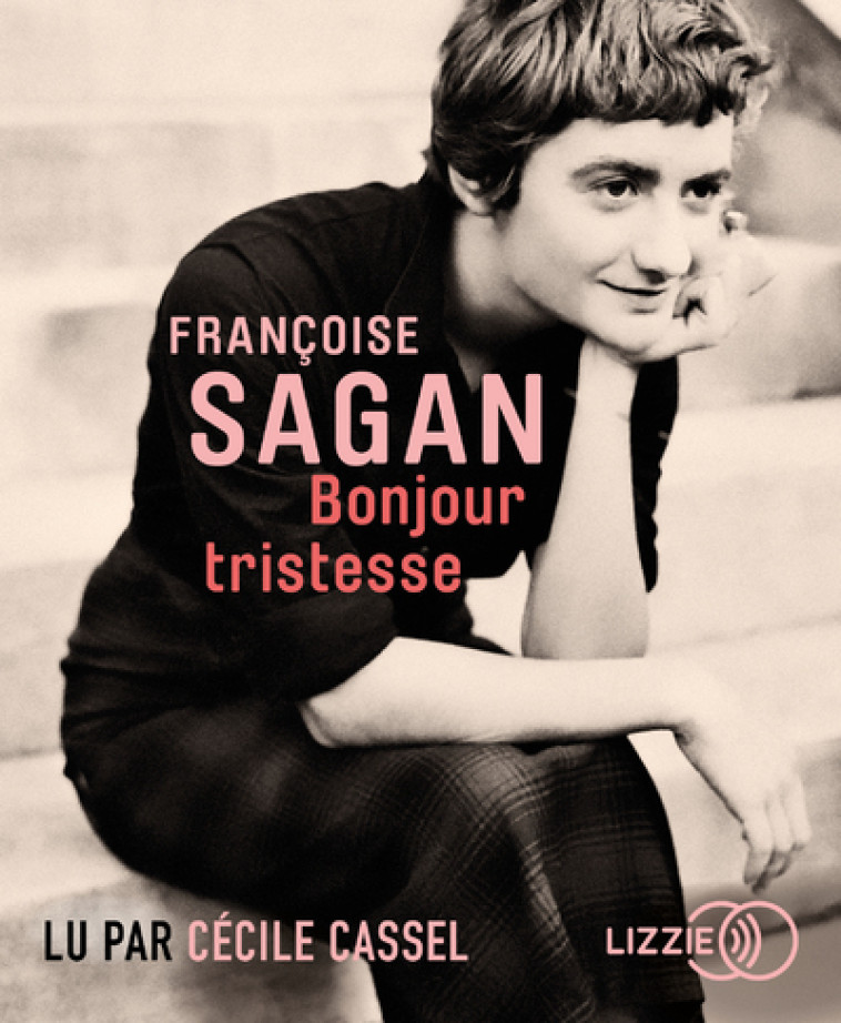 BONJOUR TRISTESSE - SAGAN FRANCOISE - LIZZIE