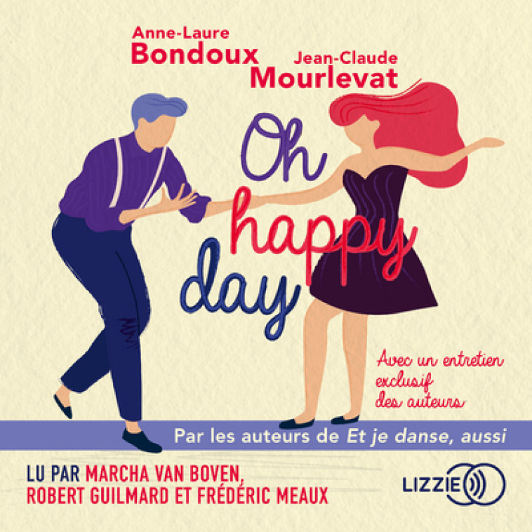 ET JE DANSE, AUSSI - OH HAPPY DAY - VOL02 - BONDOUX/MOURLEVAT - LIZZIE