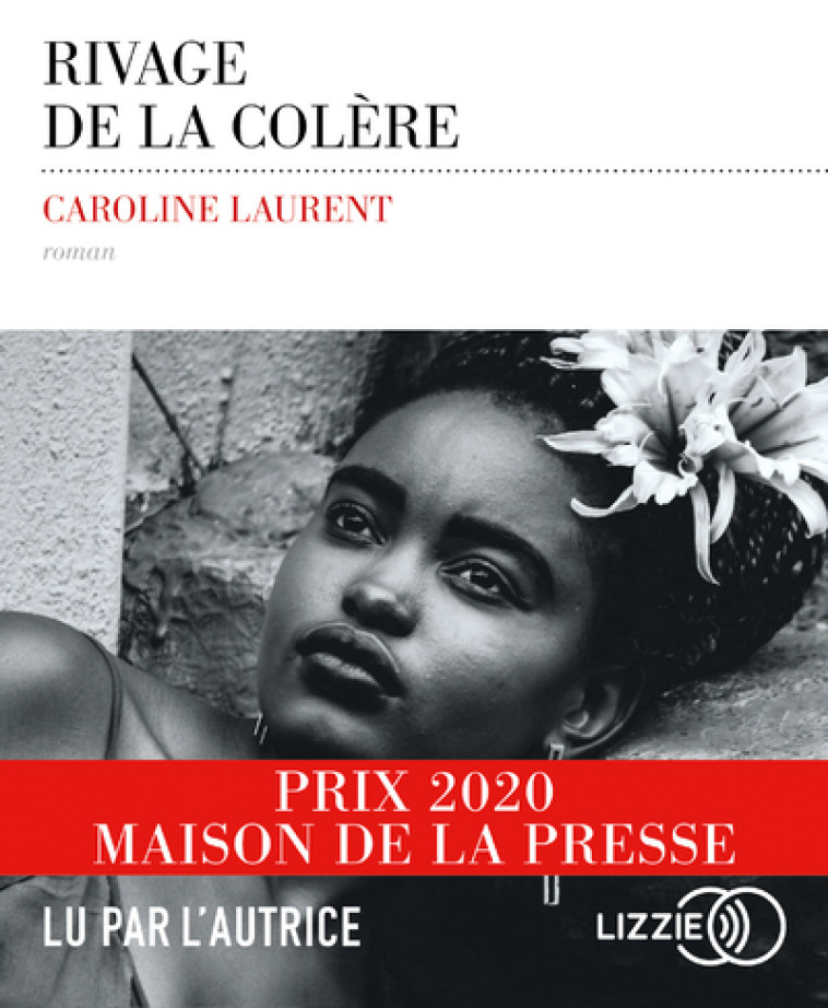 RIVAGE DE LA COLERE - LAURENT CAROLINE - LIZZIE