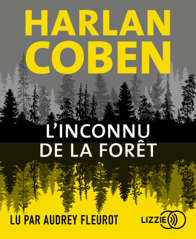 L'INCONNU DE LA FORET - COBEN HARLAN - LIZZIE