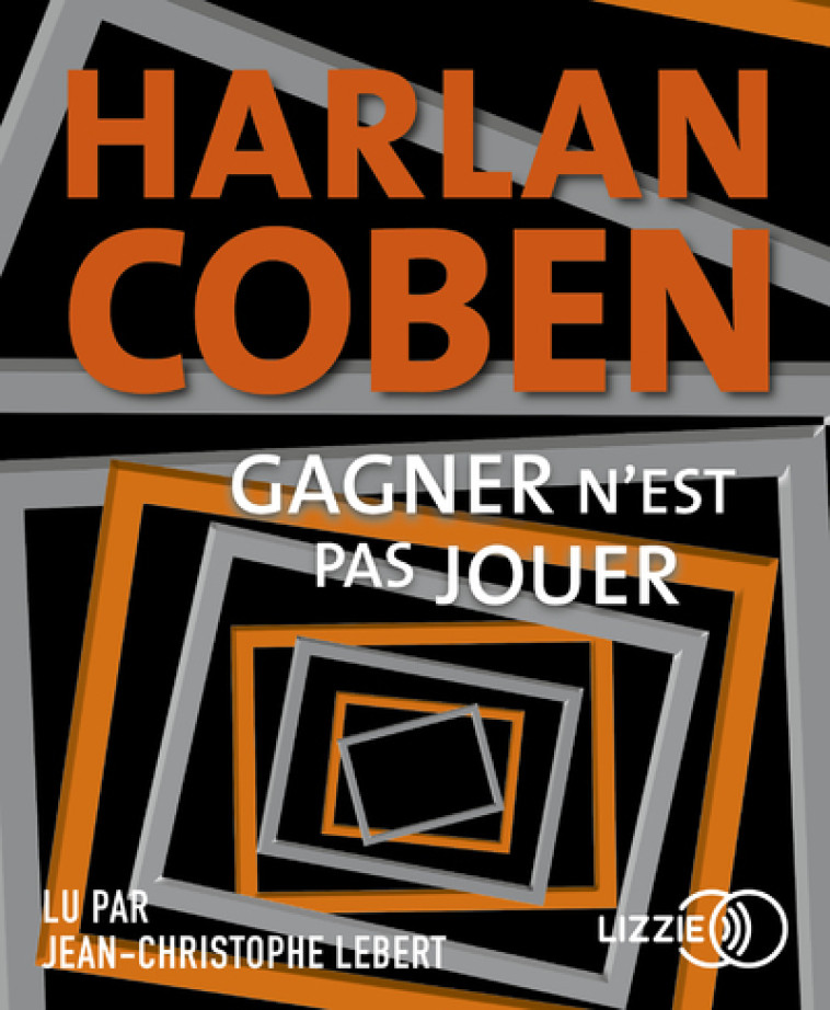 GAGNER N'EST PAS JOUER - COBEN HARLAN - LIZZIE