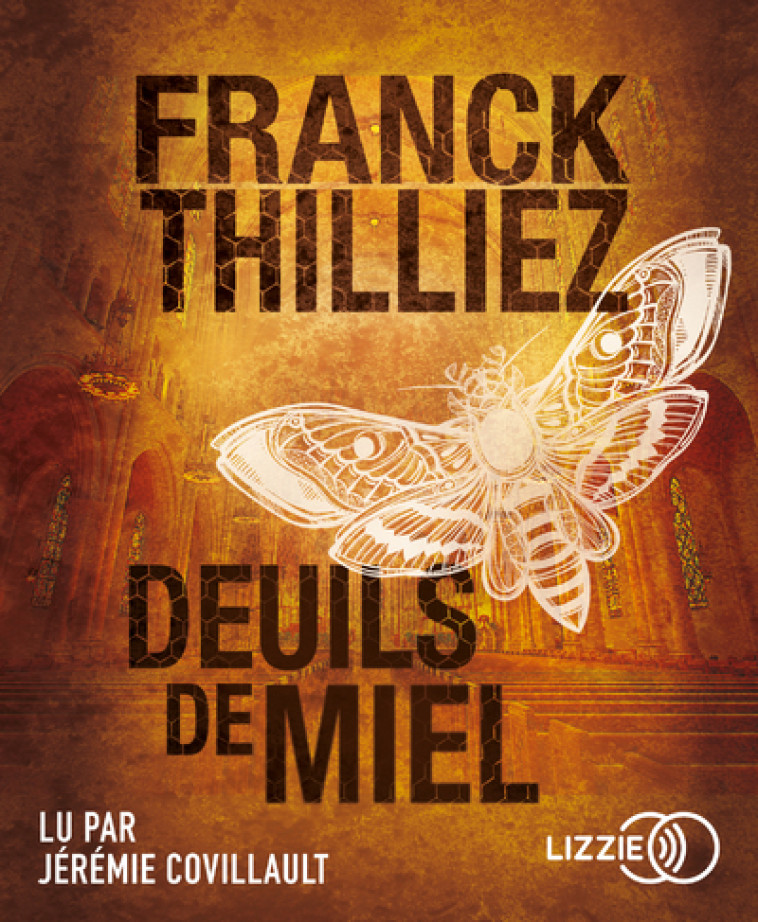 DEUILS DE MIEL - THILLIEZ FRANCK - LIZZIE