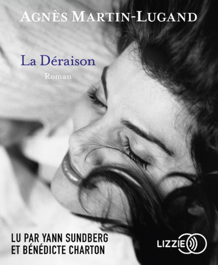 LA DERAISON - MARTIN-LUGAND AGNES - LIZZIE