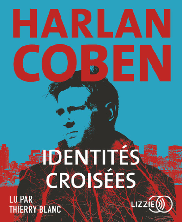 IDENTITES CROISEES - COBEN HARLAN - LIZZIE