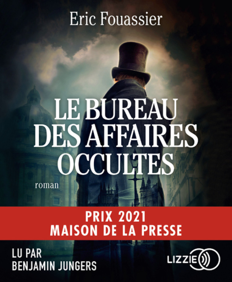 LE BUREAU DES AFFAIRES OCCULTES - FOUASSIER ERIC - LIZZIE