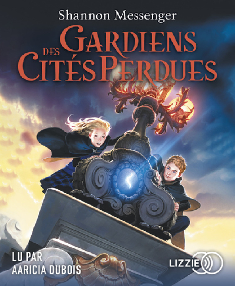 LES GARDIENS DES CITES PERDUES - VOLUME 1 - MESSENGER SHANNON - LIZZIE