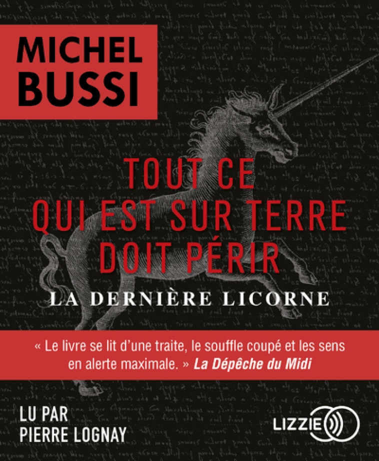 TOUT CE QUI EST SUR TERRE DOIT PERIR - LA DERNIERE LICORNE - BUSSI MICHEL - LIZZIE